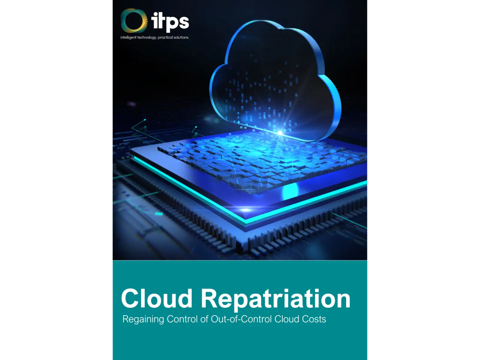 Cloud Control Cloud Repatriation: Regaining control of out-of-control costs